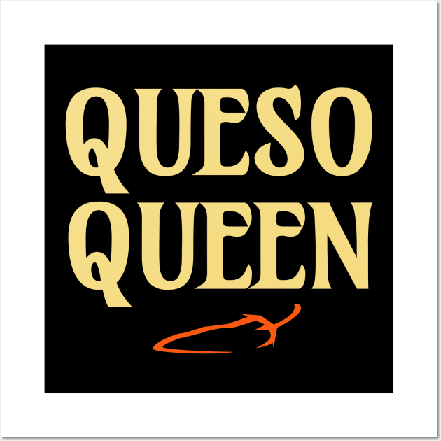 Queso Queen Wall Art by RedRock